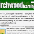 Welcome to Birchwood Learning’s E-Newsletter – sorry that there has been a delay in News from us, there is much to update you on in the world of Forest School and Outdoor Learning! We hope you have been enjoying the joys of spring and have been out jumping in puddles, watching buds burst and breathing [...]